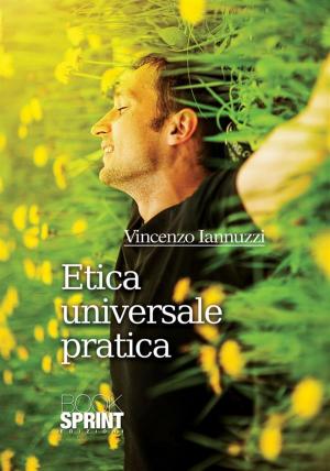 Cover of the book Etica universale pratica by Gianluca Errico