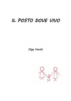 Cover of the book Il posto dove vivo by Patricia Nasi Lignarolo