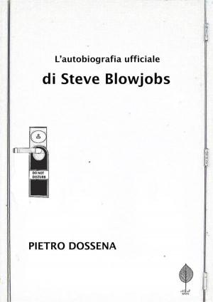 Cover of L'Autobiografia Ufficiale di Steve Blowjobs