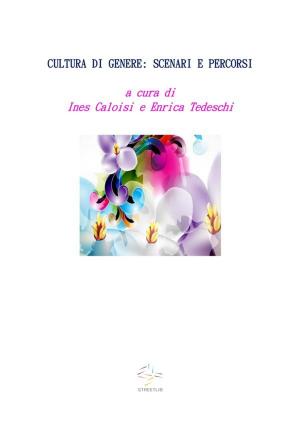 Cover of the book Cultura di Genere : Scenari e percorsi by ANIKE-ADE FUNKE TREASURE