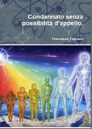 Book cover of Condannato senza possibilità d'appello.