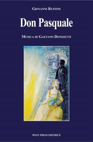 Cover of the book Don Pasquale by Charles Gounod, Jules Barbier, Michel Carré