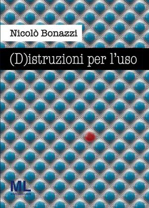 Cover of the book (D)istruzioni per l'uso by Adriano Zanatta