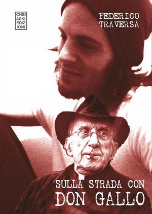 Cover of the book Sulla strada con Don Gallo by F. T. Sandman e Episch Porzioni