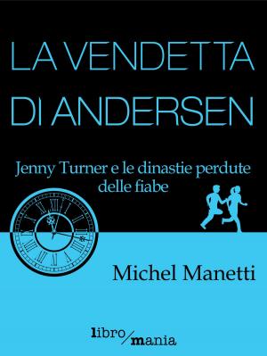 Cover of the book La vendetta di Andersen by Tommaso Carbone