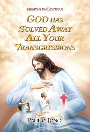 Book cover of SERMONS ON LEVITICUS - GOD HAS SOLVED AWAY ALL YOUR TRANSGRESSIONS