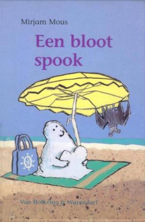 Cover of the book Een bloot spook by Marianne Busser, Ron Schröder