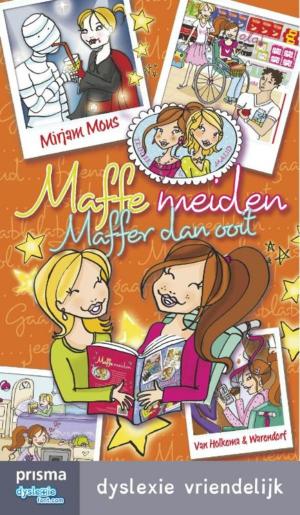 Cover of the book Maffe meiden maffer dan ooit by Sarah Pinborough