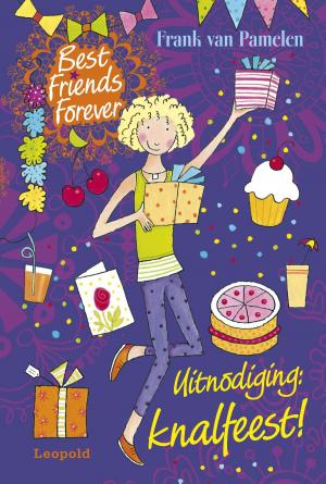 Cover of the book Best Friends Forever * Uitnodiging: knalfeest! by Liz Carmichael