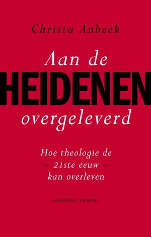 Cover of the book Aan de heidenen overgeleverd by Julia Burgers-Drost