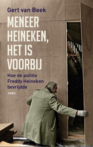 Cover of the book Meneer Heineken, het is voorbij by Caterina Bartoldi