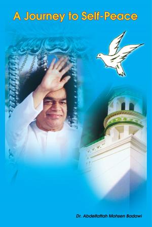 Cover of the book A Journey To Self-Peace by Sri Sathya Sai Students and Staff Welfare Society