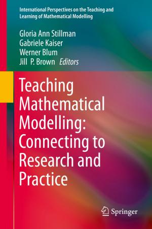bigCover of the book Teaching Mathematical Modelling: Connecting to Research and Practice by 