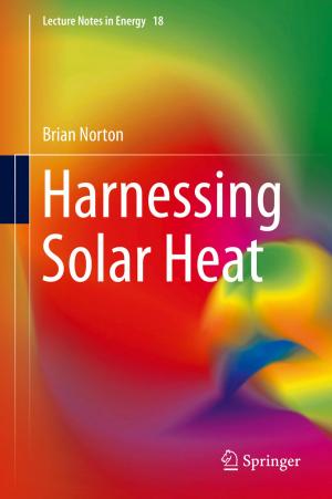 Cover of the book Harnessing Solar Heat by Borut Vrščaj, Blaž Repe, Primož Simončič