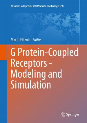 Cover of the book G Protein-Coupled Receptors - Modeling and Simulation by Alfio V. Parisi, Jeff Sabburg, Michael G. Kimlin
