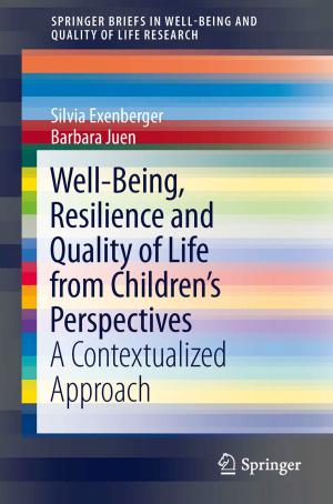 Cover of the book Well-Being, Resilience and Quality of Life from Children’s Perspectives by G. Maatman
