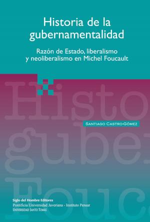 Cover of the book Historia de la gubernamentalidad by Gustavo Forero Quintero