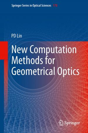 Cover of the book New Computation Methods for Geometrical Optics by Chang Xu, Zijian Zhang, Liehuang Zhu