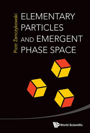 Cover of the book Elementary Particles and Emergent Phase Space by Yongnian Zheng, Chiew Ping Yew