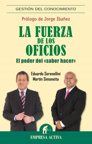 Cover of the book La fuerza de los oficios by Enrique de Mora Pérez