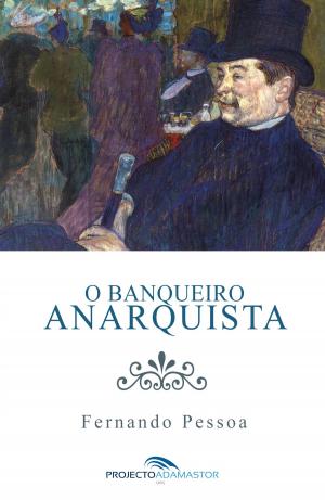 Cover of the book O Banqueiro Anarquista by Antero de Quental