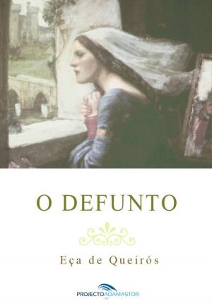 Cover of the book O Defunto by Antero de Quental