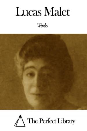 Cover of the book Works of Lucas Malet by Carolyn Wells