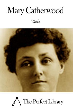 Cover of Works of Mary Catherwood