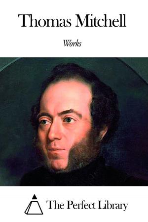 Cover of the book Works of Thomas Mitchell by John Wesley