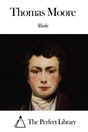 Cover of the book Works of Thomas Moore by Herbert Spencer
