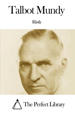 Cover of the book Works of Talbot Mundy by Mayne Reid