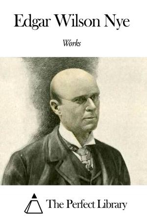 Book cover of Works of Edgar Wilson Nye
