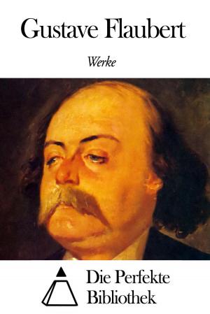 Book cover of Werke von Gustave Flaubert