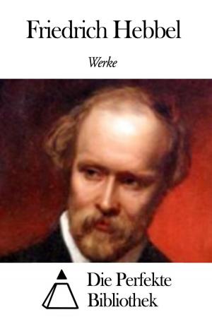 Cover of the book Werke von Friedrich Hebbel by Aristóteles