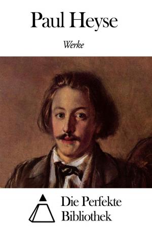 Cover of the book Werke von Paul Heyse by Arthur Schopenhauer