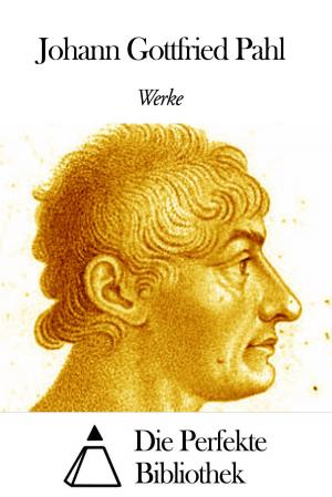 Cover of Werke von Johann Gottfried Pahl
