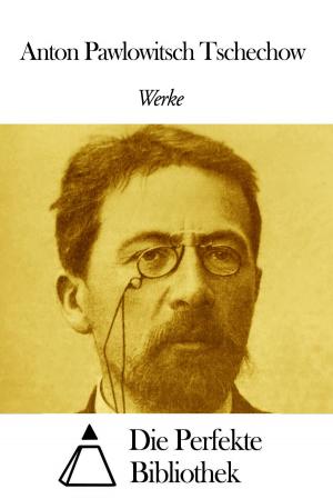 Cover of the book Werke von Anton Pawlowitsch Tschechow by Hermann Bezzel