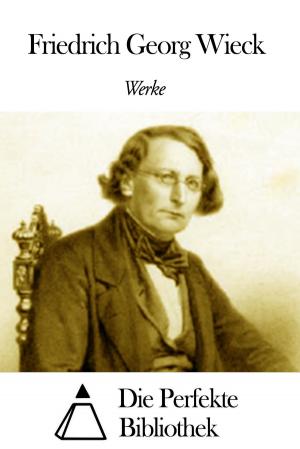 Cover of the book Werke von Friedrich Georg Wieck by Sigmund Freud