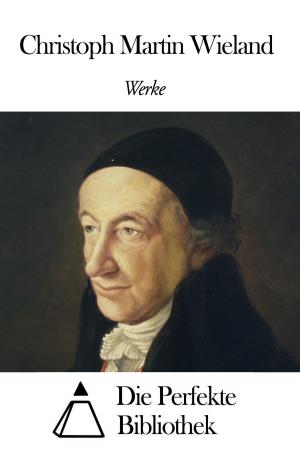Book cover of Werke von Christoph Martin Wieland