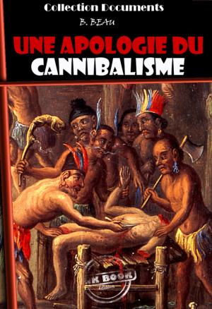 Cover of the book Une Apologie du Cannibalisme by Jack London
