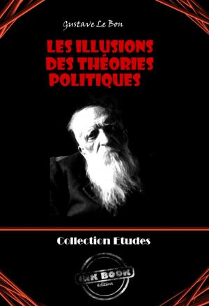 Cover of the book Les Illusions des théories politiques by Gaston Leroux