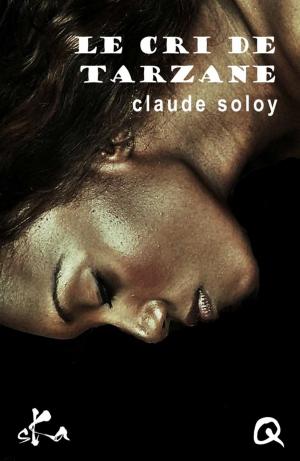 Cover of the book Le cri de Tarzane by Gilles Vidal