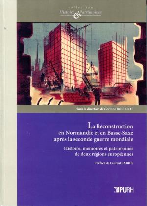 bigCover of the book La Reconstruction en Normandie et en Basse-Saxe après la seconde guerre mondiale by 