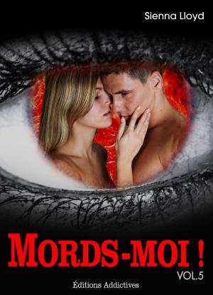 Cover of the book Mords-moi ! volume 5 by Clara Oz