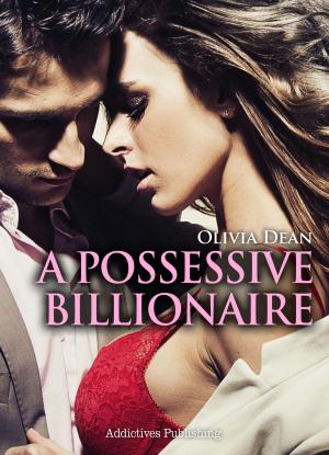 Book cover of A Possessive Billionaire vol.6
