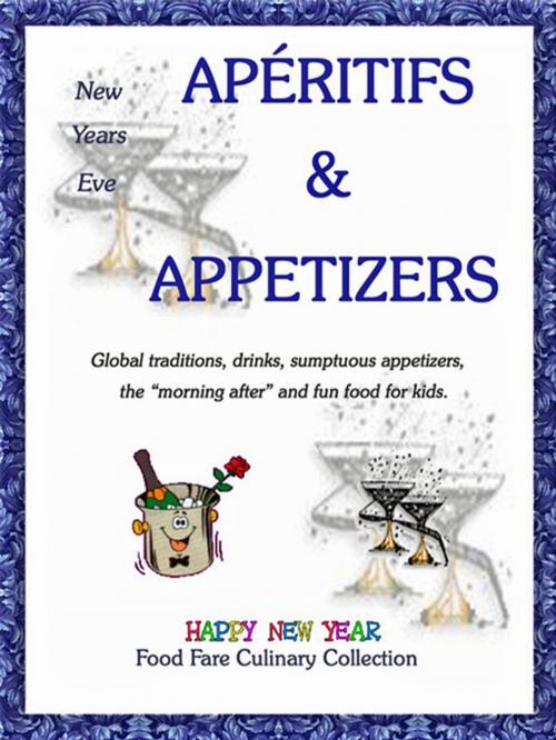 Cover of the book New Years Eve Aperitifs & Appetizers by Shenanchie O'Toole, Food Fare, Food Fare