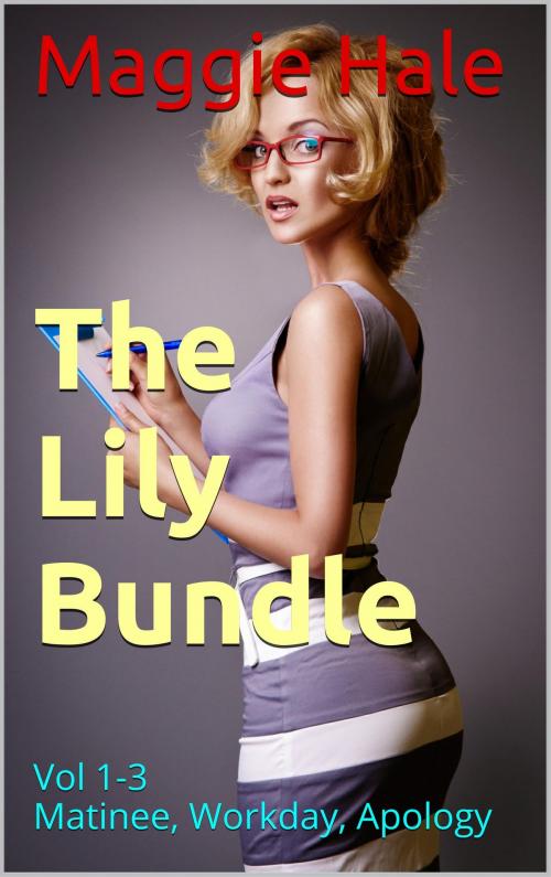 Cover of the book The Lily Bundle by Maggie Hale, Maggie Hale