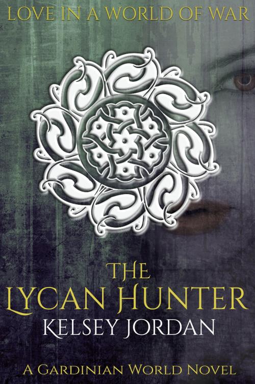 Cover of the book The Lycan Hunter by Kelsey Jordan, Gardinian Gods Publications