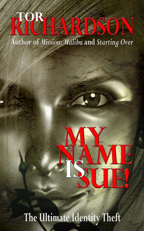 Cover of the book My Name Is Sue! by Tor Richardson, Grey Cat Press
