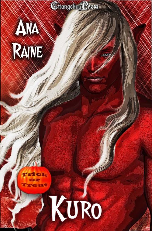 Cover of the book Kuro (Trick or Treat) by Ana Raine, Changeling Press LLC